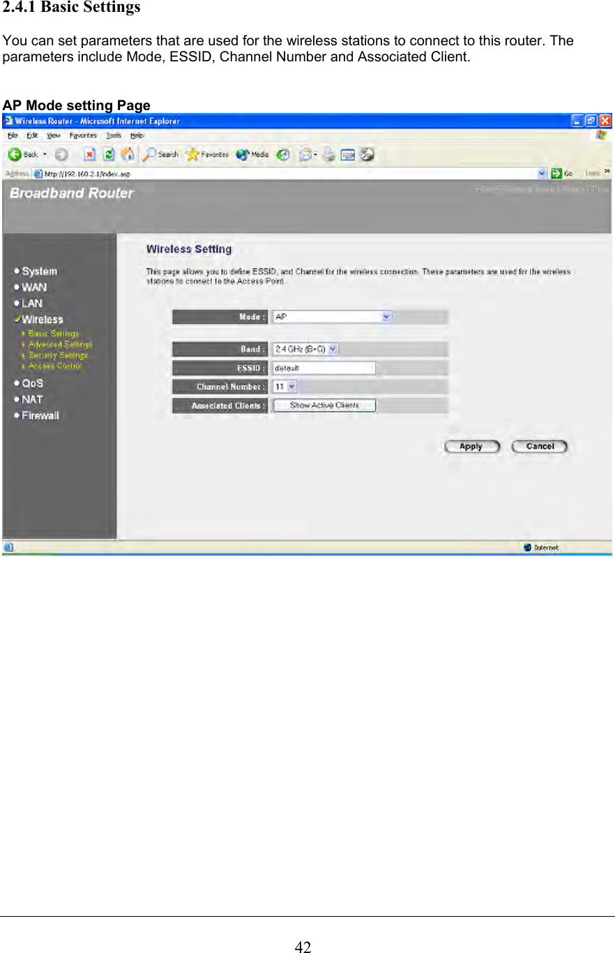  422.4.1 Basic Settings  You can set parameters that are used for the wireless stations to connect to this router. The parameters include Mode, ESSID, Channel Number and Associated Client.   AP Mode setting Page                   