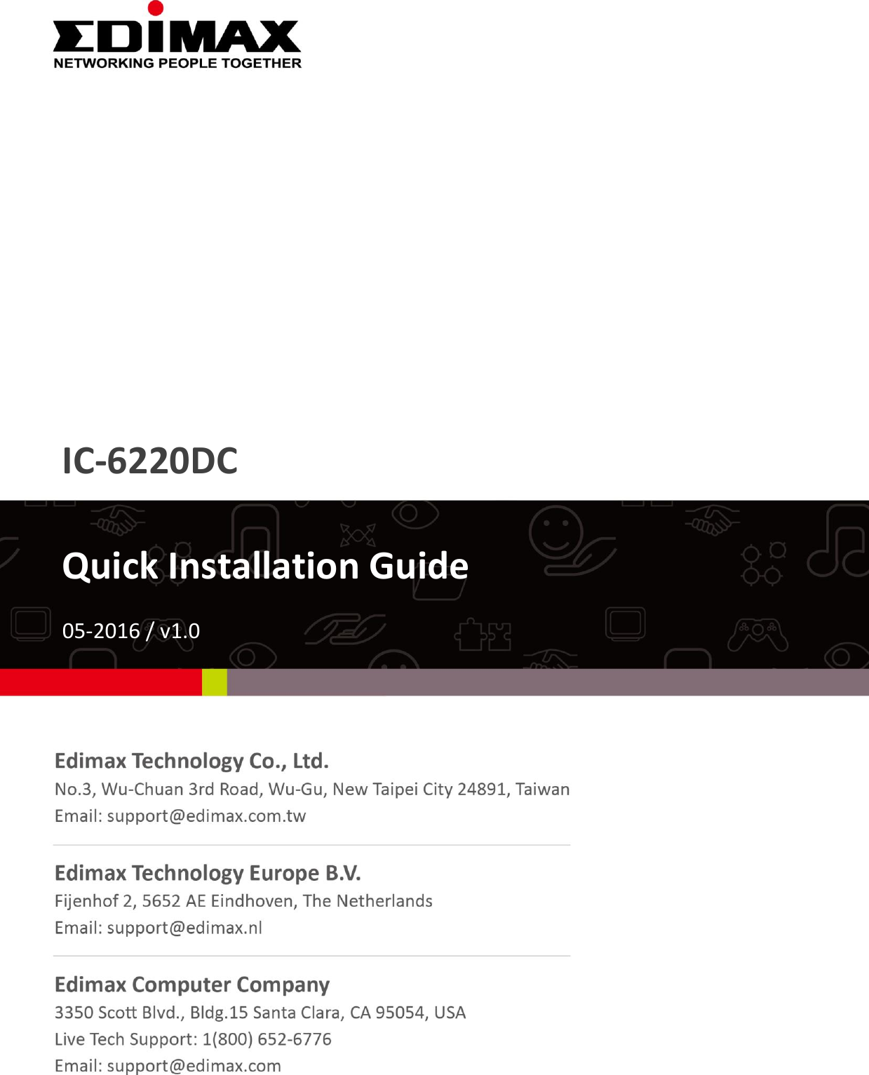                 IC-6220DC  Quick Installation Guide  05-2016 / v1.0   