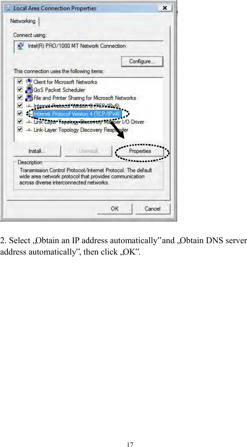  17   2. Select „Obtain an IP address automatically‟ and „Obtain DNS server address automatically‟, then click „OK‟.  