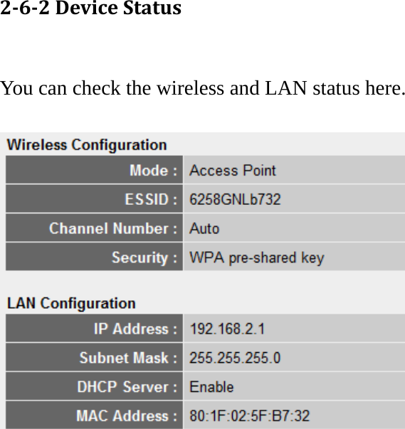 262DeviceStatus You can check the wireless and LAN status here.     