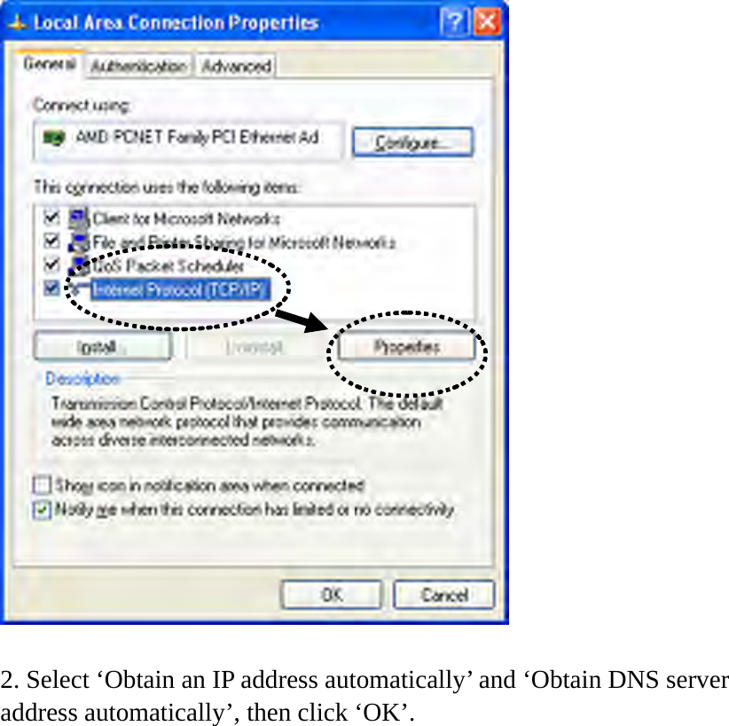   2. Select ‘Obtain an IP address automatically’ and ‘Obtain DNS server address automatically’, then click ‘OK’. 