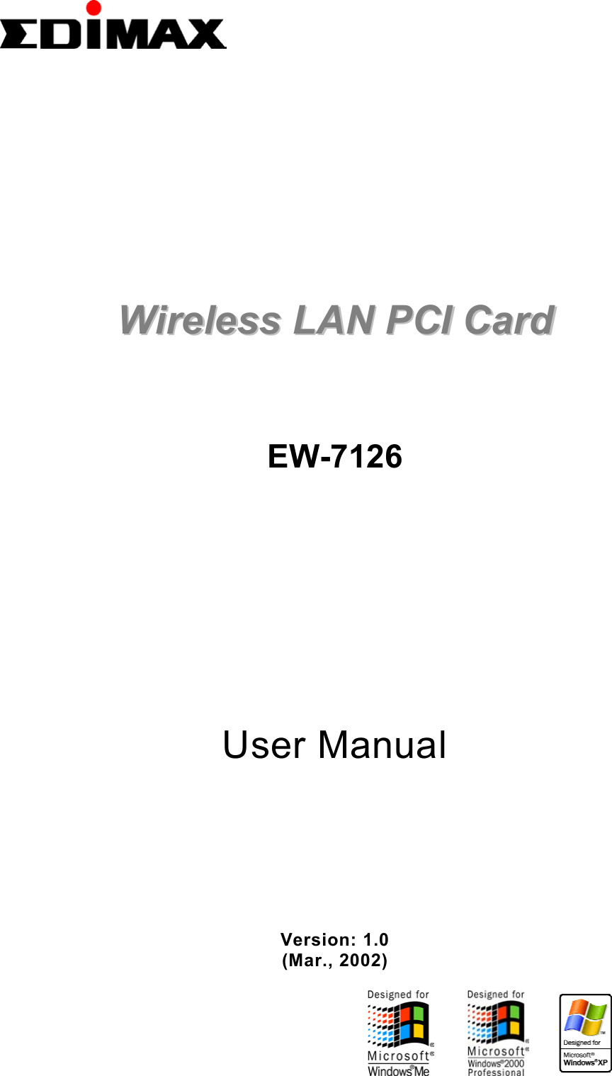              WWiirreelleessss  LLAANN  PPCCII  CCaarrdd                              EW-7126            User Manual         Version: 1.0 (Mar., 2002)                                                                         