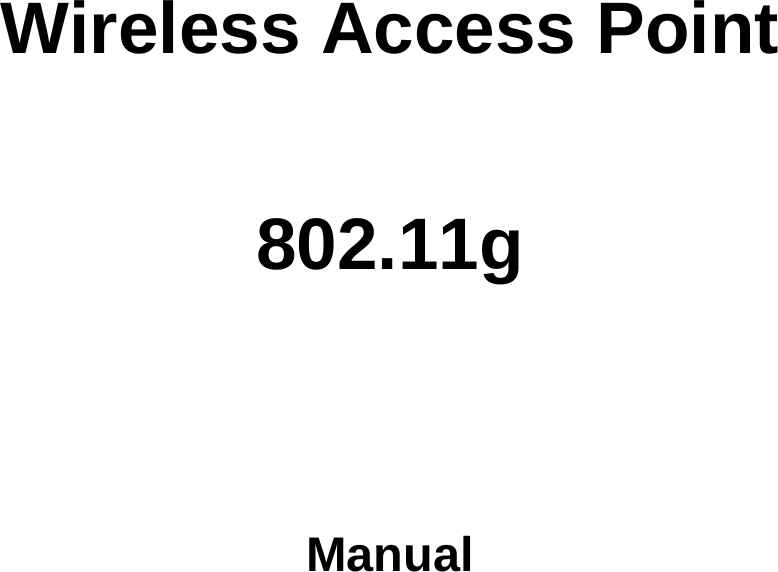    Wireless Access Point  802.11g    Manual 