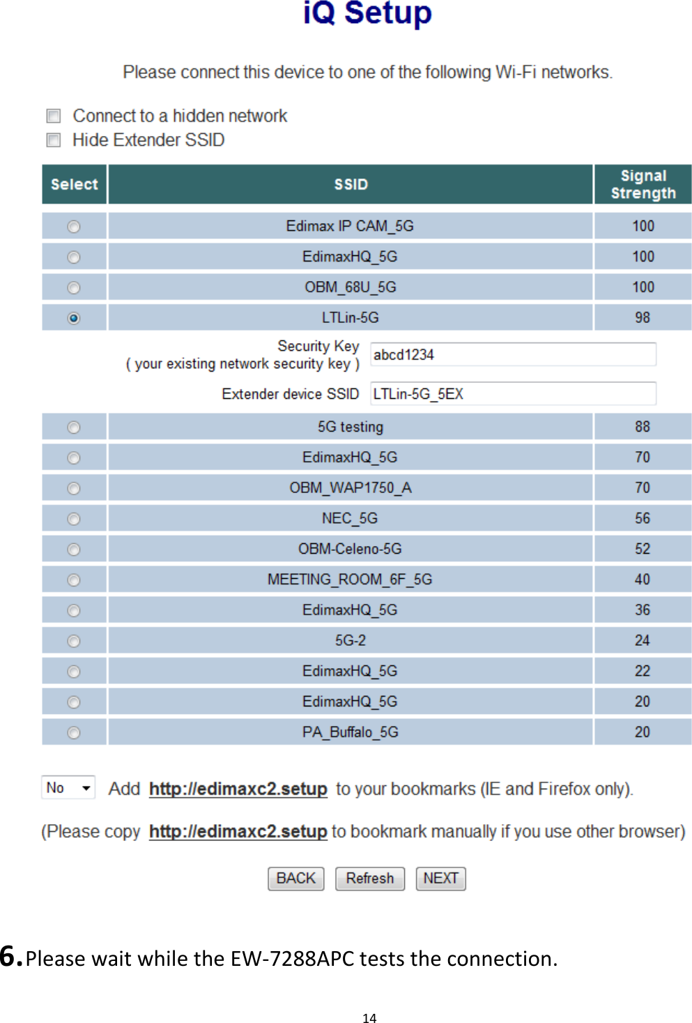 14        6. Please wait while the EW-7288APC tests the connection.  