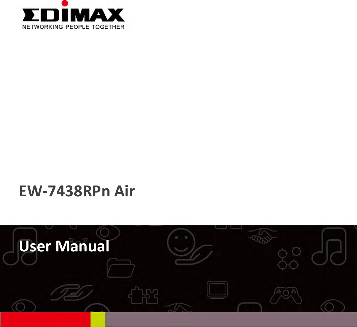 1                 EW-7438RPn Air    User Manual               