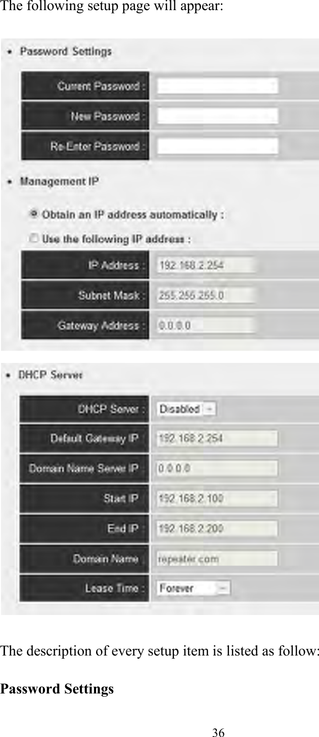  36  The following setup page will appear:    The description of every setup item is listed as follow:  Password Settings  