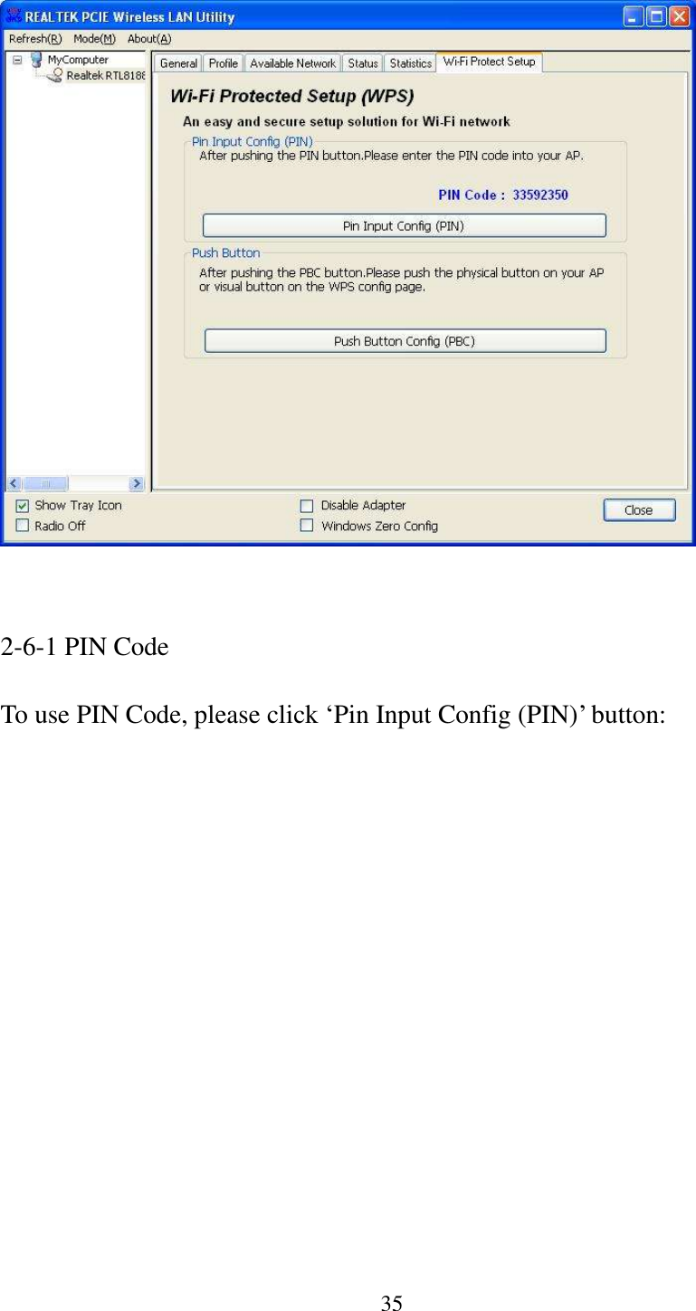 35     2-6-1 PIN Code  To use PIN Code, please click ‘Pin Input Config (PIN)’ button:  
