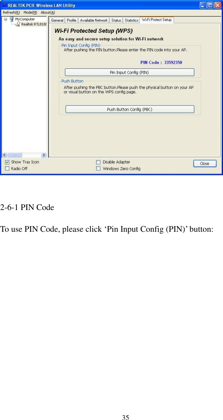 35     2-6-1 PIN Code  To use PIN Code, please click ‘Pin Input Config (PIN)’ button:  