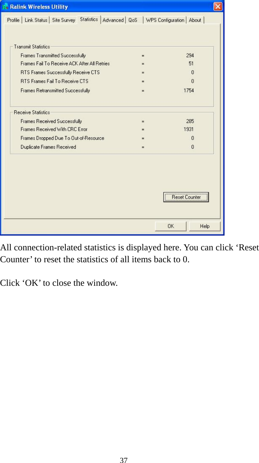  37 All connection-related statistics is displayed here. You can click ‘Reset Counter’ to reset the statistics of all items back to 0.  Click ‘OK’ to close the window. 