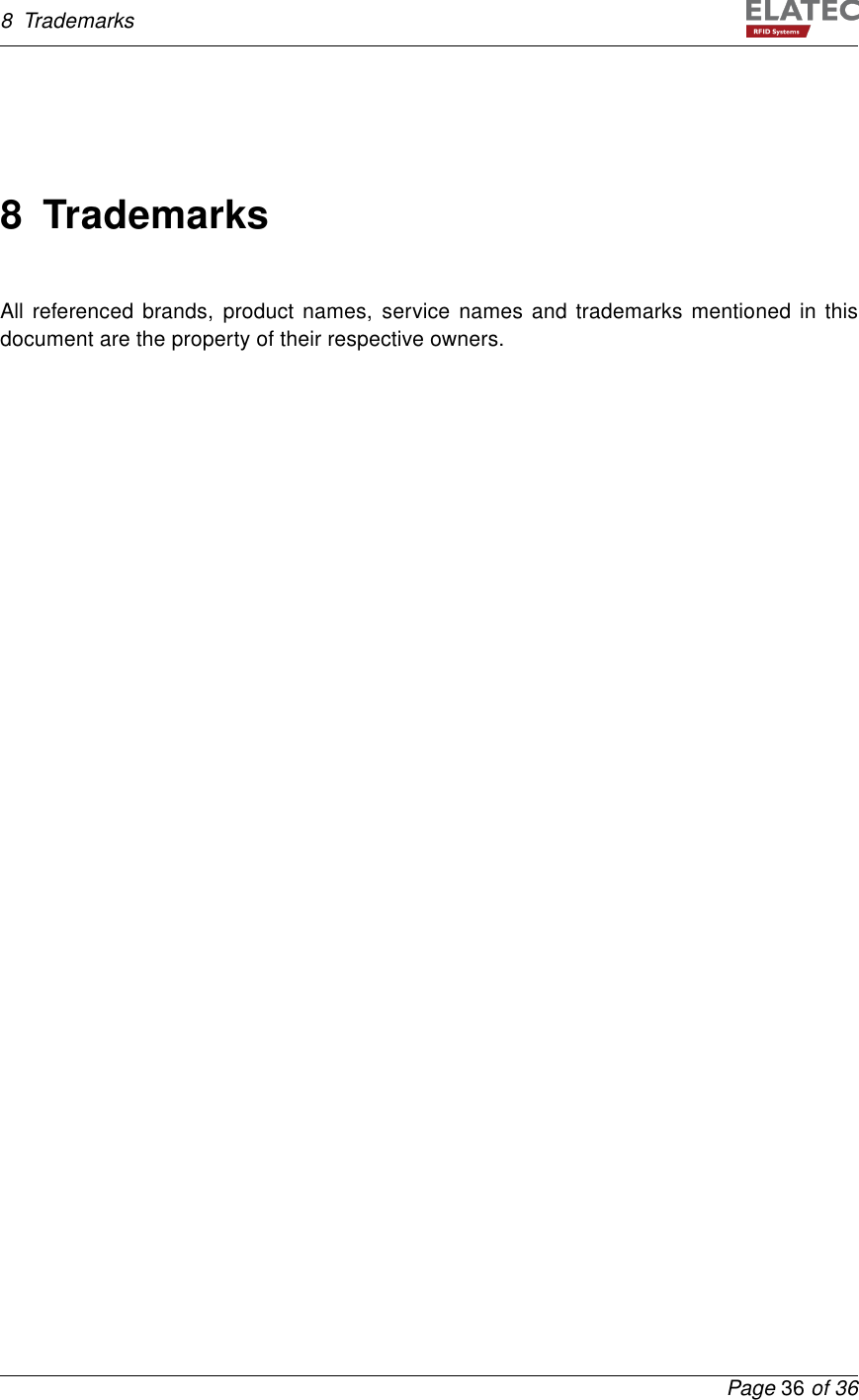 8 Trademarks8 TrademarksAll referenced brands, product names, service names and trademarks mentioned in thisdocument are the property of their respective owners.Page 36 of 36