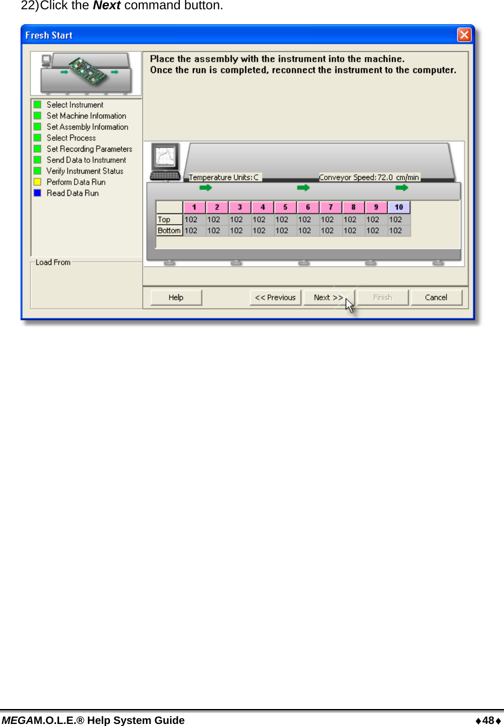 MEGAM.O.L.E.® Help System Guide  48 22) Click  the  Next command button.  