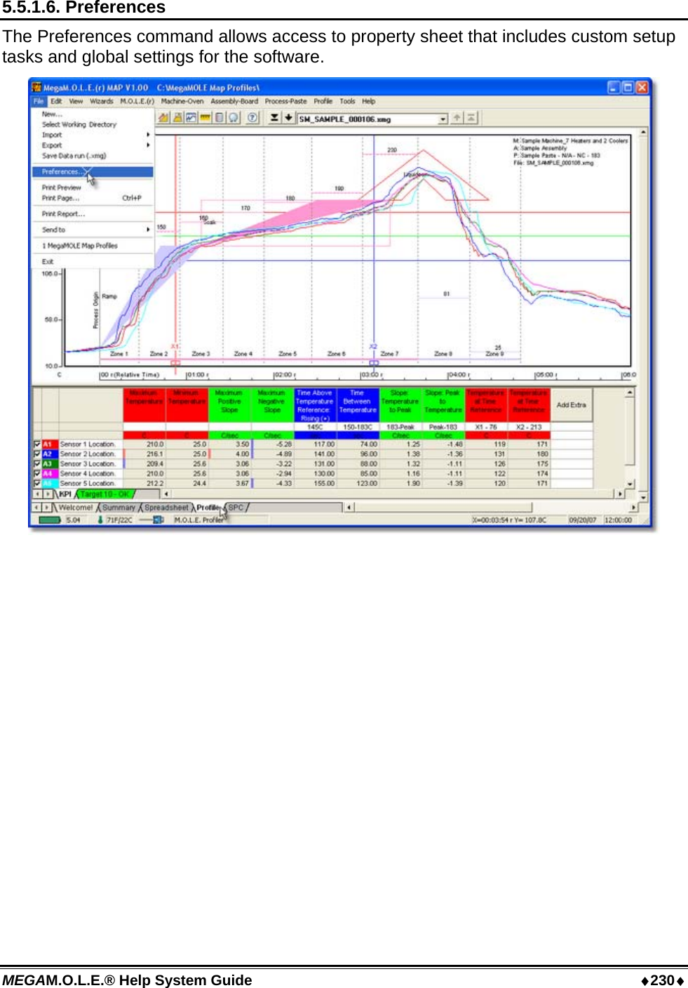 MEGAM.O.L.E.® Help System Guide  ♦230♦ 5.5.1.6. Preferences The Preferences command allows access to property sheet that includes custom setup tasks and global settings for the software.   