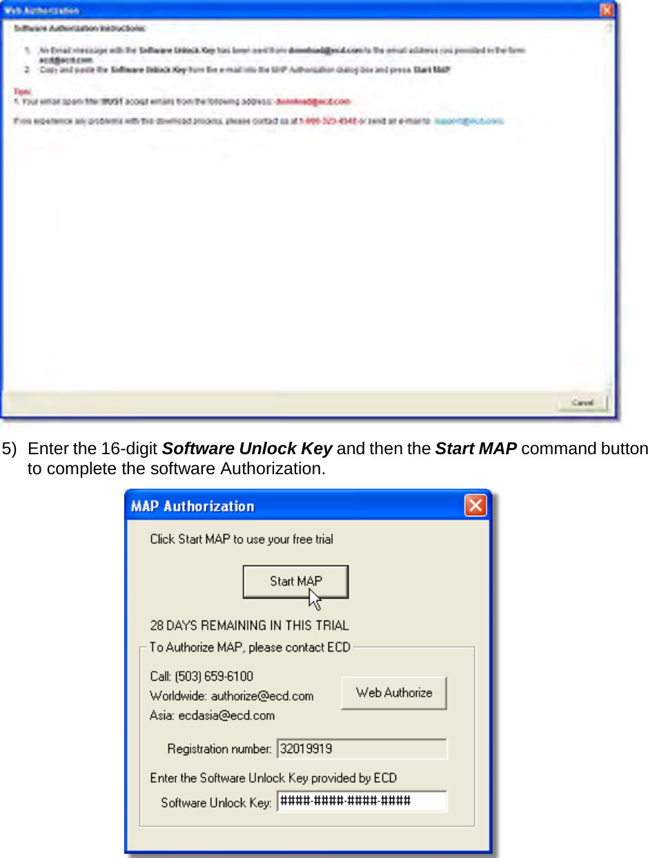        5) Enter the 16-digit Software Unlock Key and then the Start MAP command button to complete the software Authorization.   