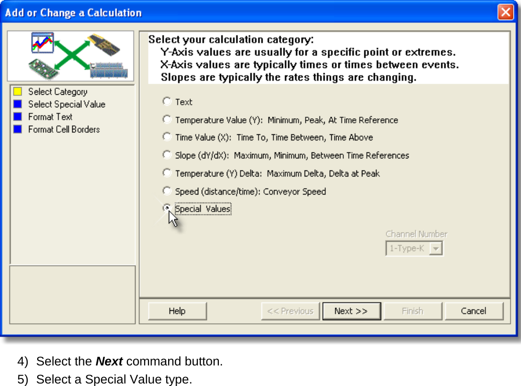        4) Select the Next command button. 5) Select a Special Value type. 