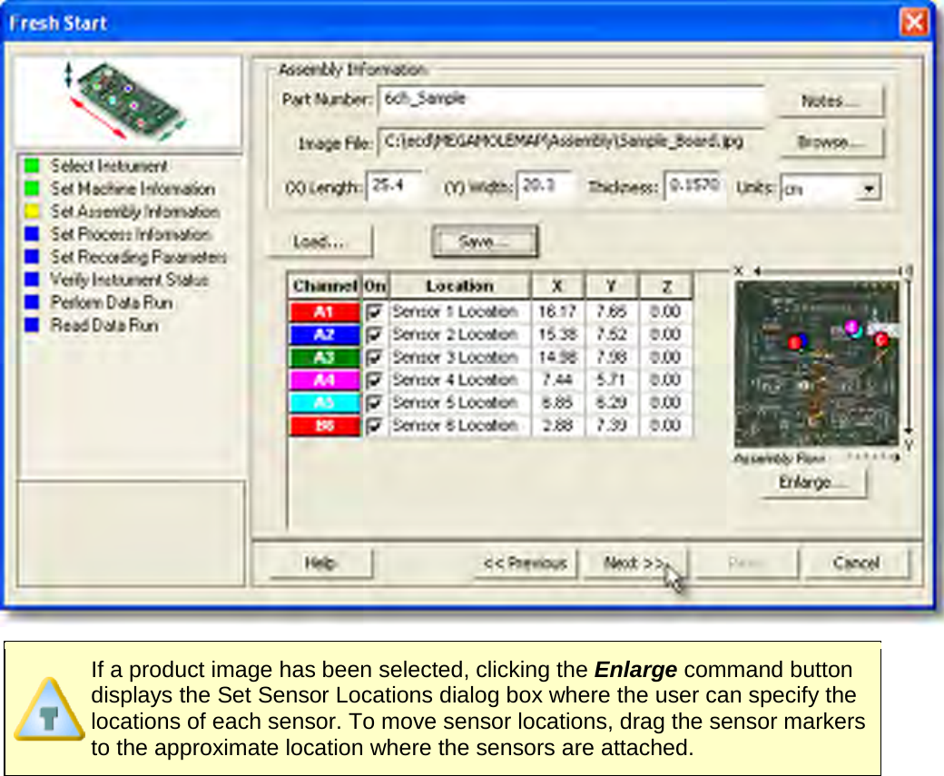         If a product image has been selected, clicking the Enlarge command button displays the Set Sensor Locations dialog box where the user can specify the locations of each sensor. To move sensor locations, drag the sensor markers to the approximate location where the sensors are attached. 