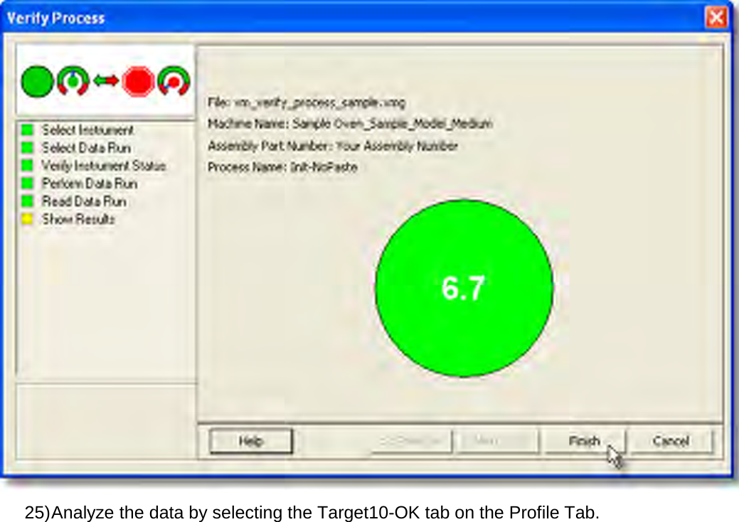        25) Analyze the data by selecting the Target10-OK tab on the Profile Tab.   