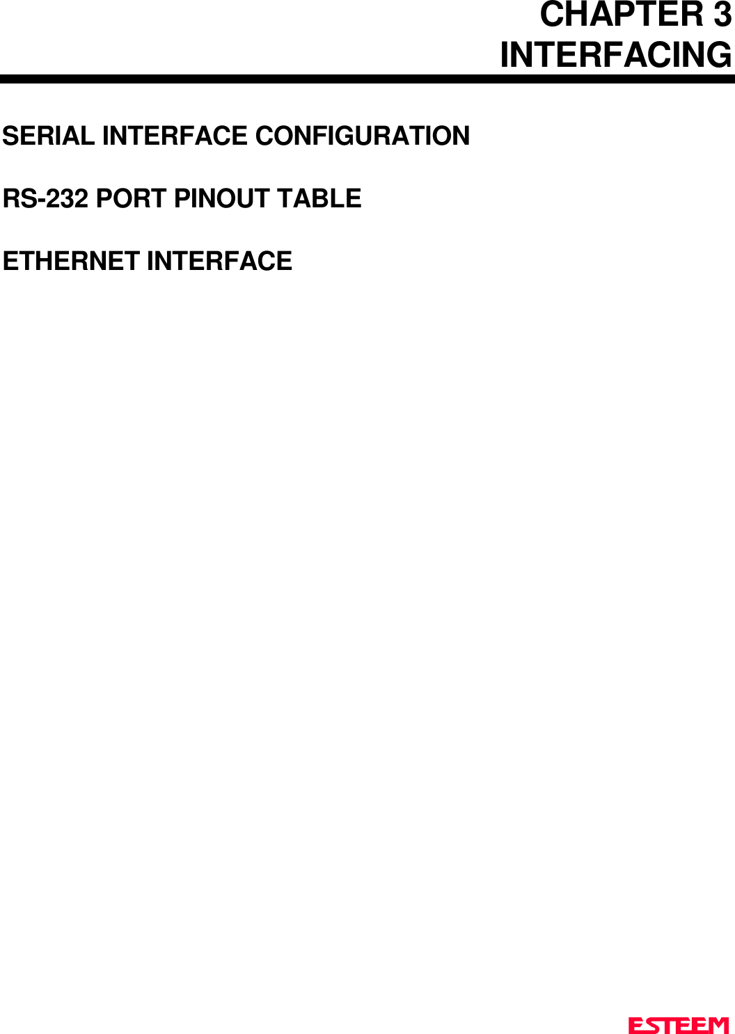 CHAPTER 3INTERFACINGSERIAL INTERFACE CONFIGURATIONRS-232 PORT PINOUT TABLEETHERNET INTERFACE