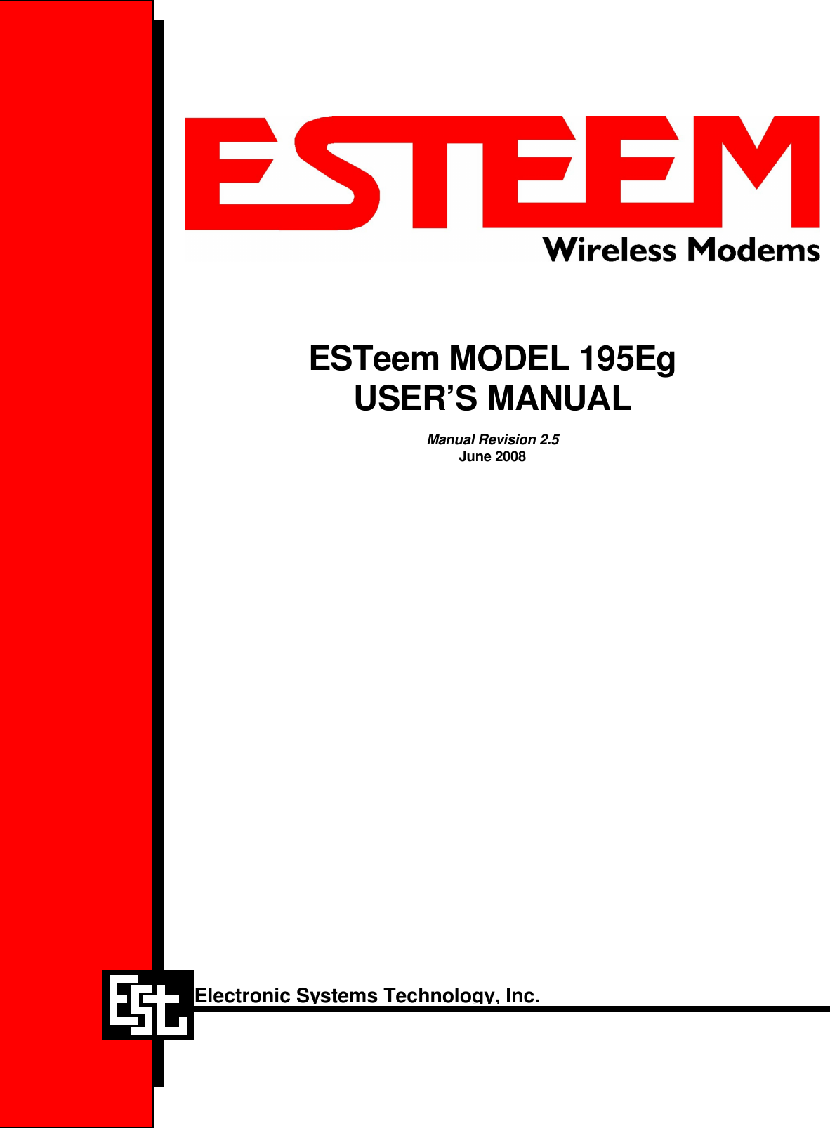                  ESTeem MODEL 195Eg USER’S MANUAL  Manual Revision 2.5 June 2008      Electronic Systems Technology, Inc. 