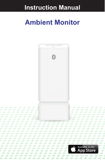 Ambient MonitorInstruction Manual