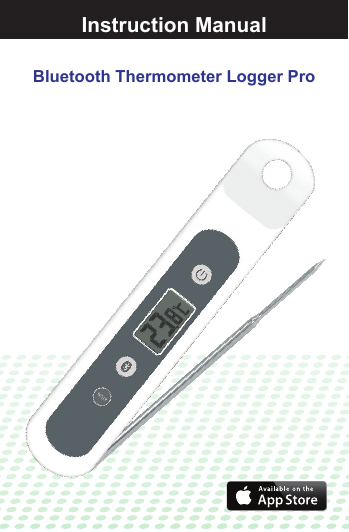 Bluetooth Thermometer Logger ProInstruction Manual