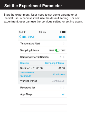 Set the Experiment ParameterStart the experiment. User need to set some parameter at the first use, otherwise it will use the default setting. For nextexperiment, user can use the pervious setting or setting again.