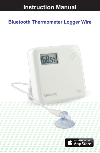 Bluetooth Thermometer Logger WireInstruction Manual
