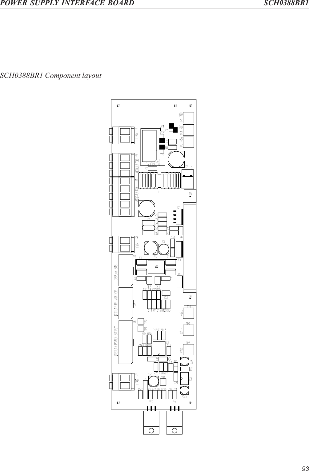 93SCH0388BR1 Component layoutPOWER SUPPLY INTERFACE BOARD SCH0388BR1