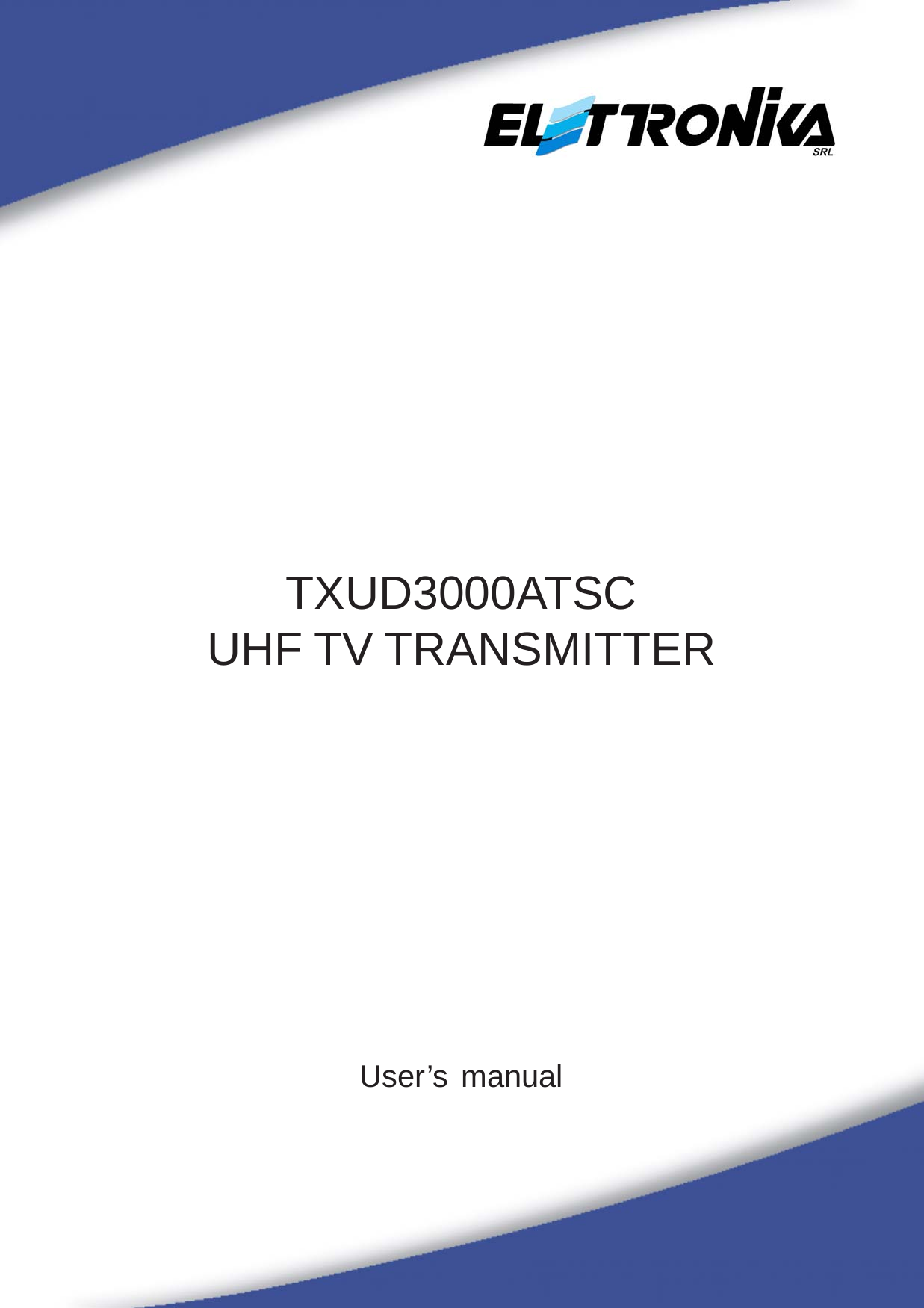 11TXUD3000ATSCUHF TV TRANSMITTERUser’s manual