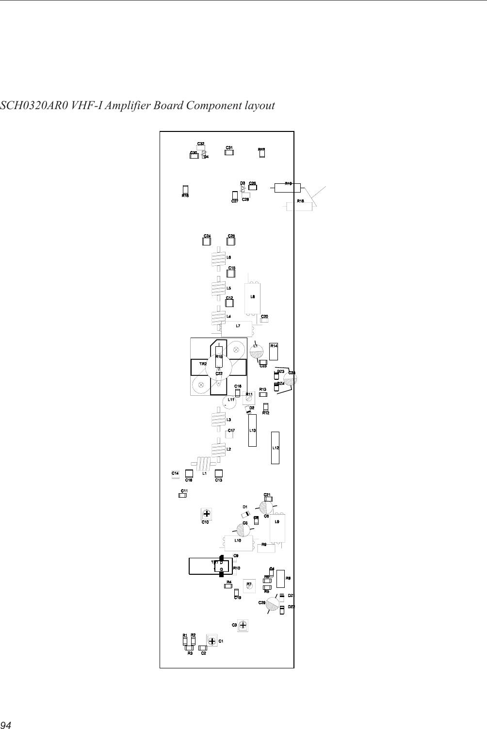 94SCH0320AR0 VHF-I Amplifier Board Component layout