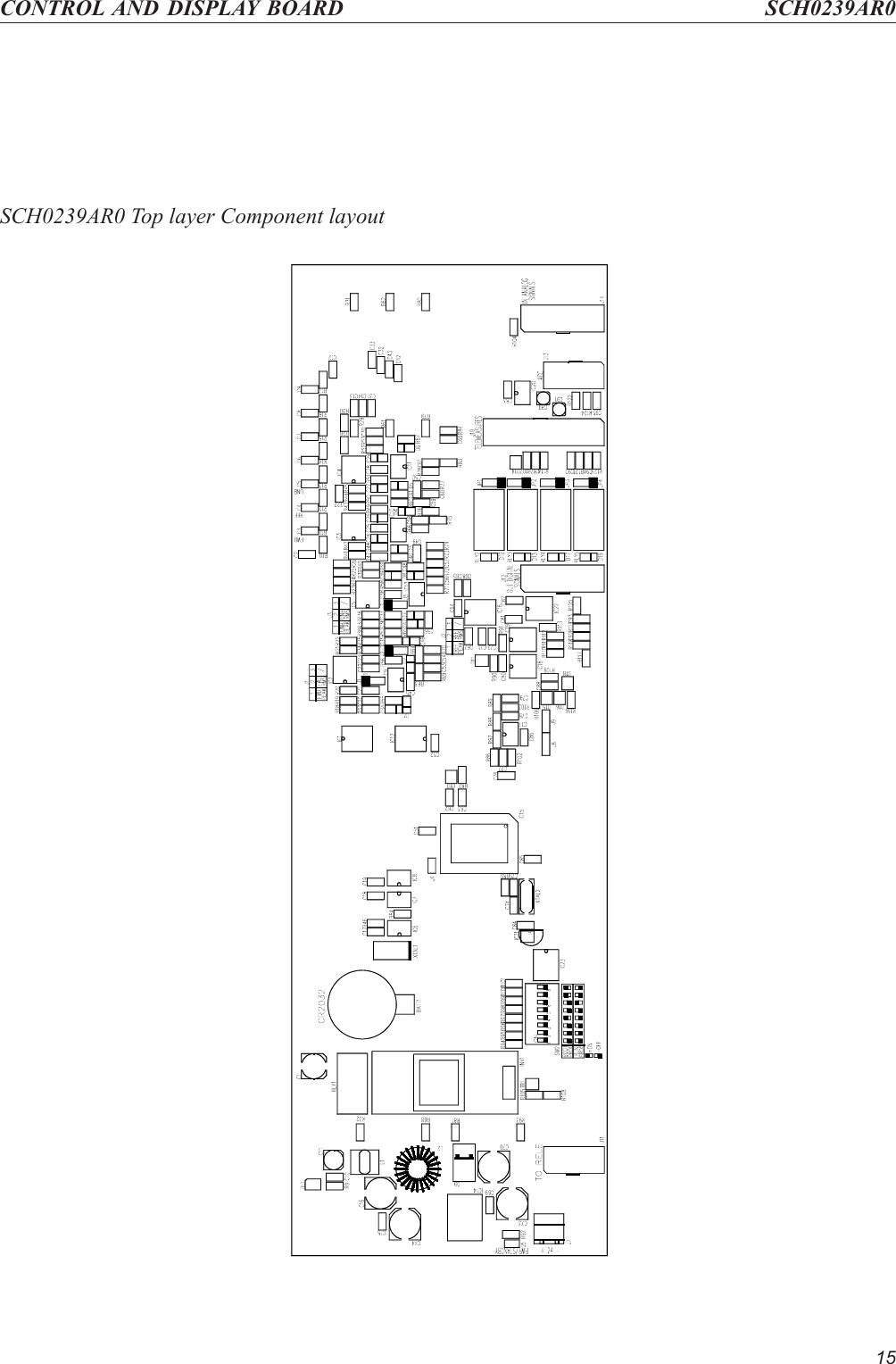 15CONTROL AND DISPLAY BOARD SCH0239AR0SCH0239AR0 Top layer Component layout