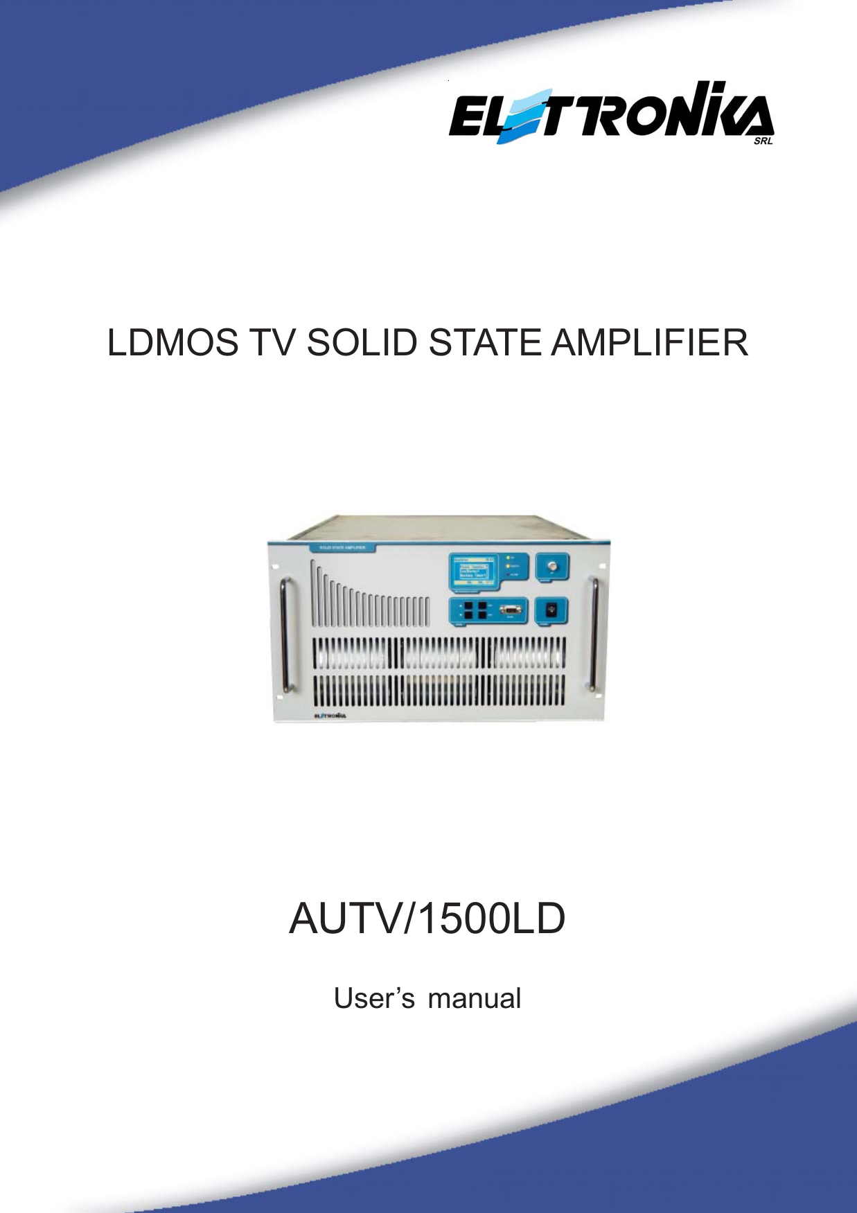 1LDMOS TV SOLID STATE AMPLIFIERAUTV/1500LDUser’s manual