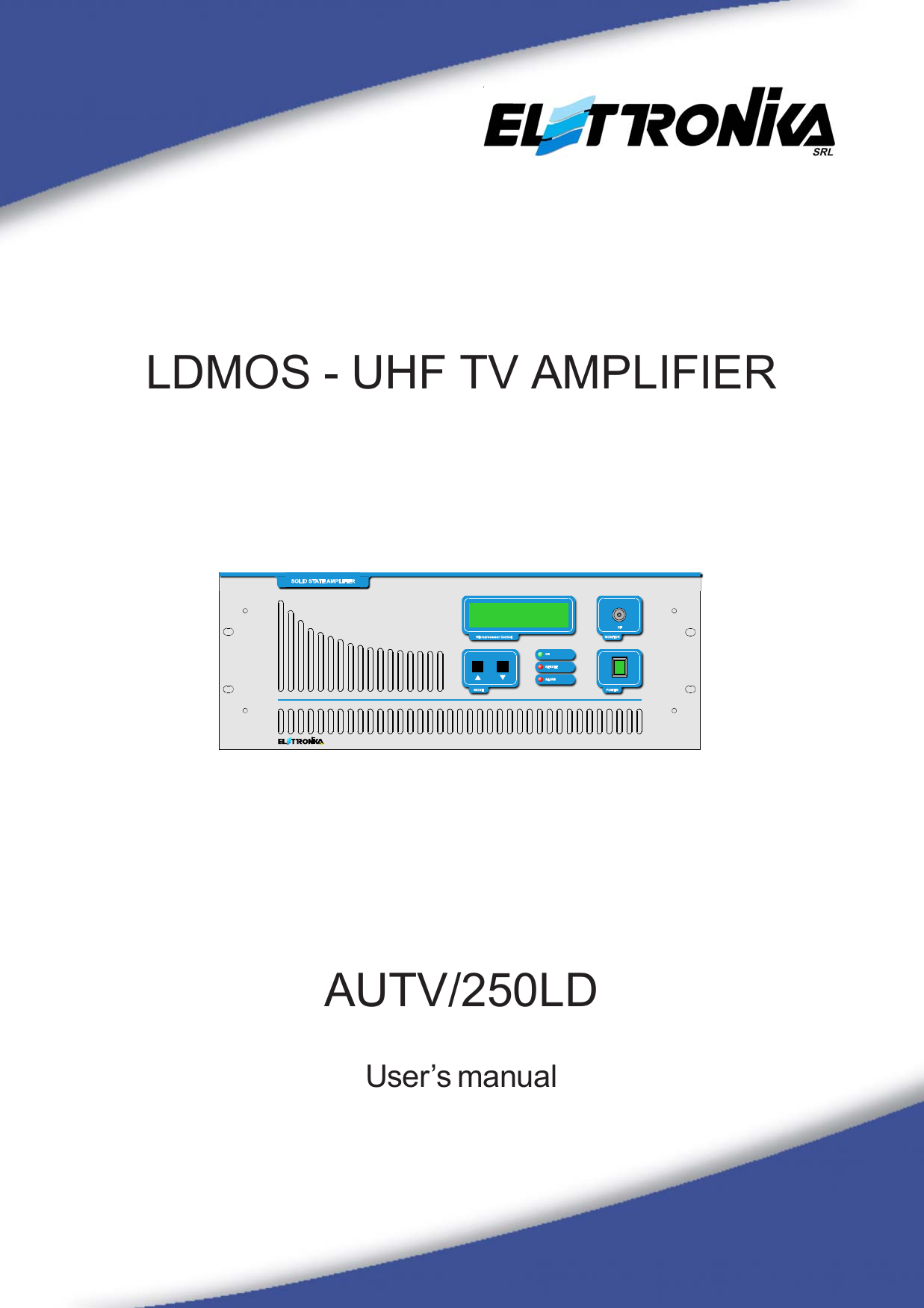 11LDMOS - UHF TV AMPLIFIERAUTV/250LDUser’s manual