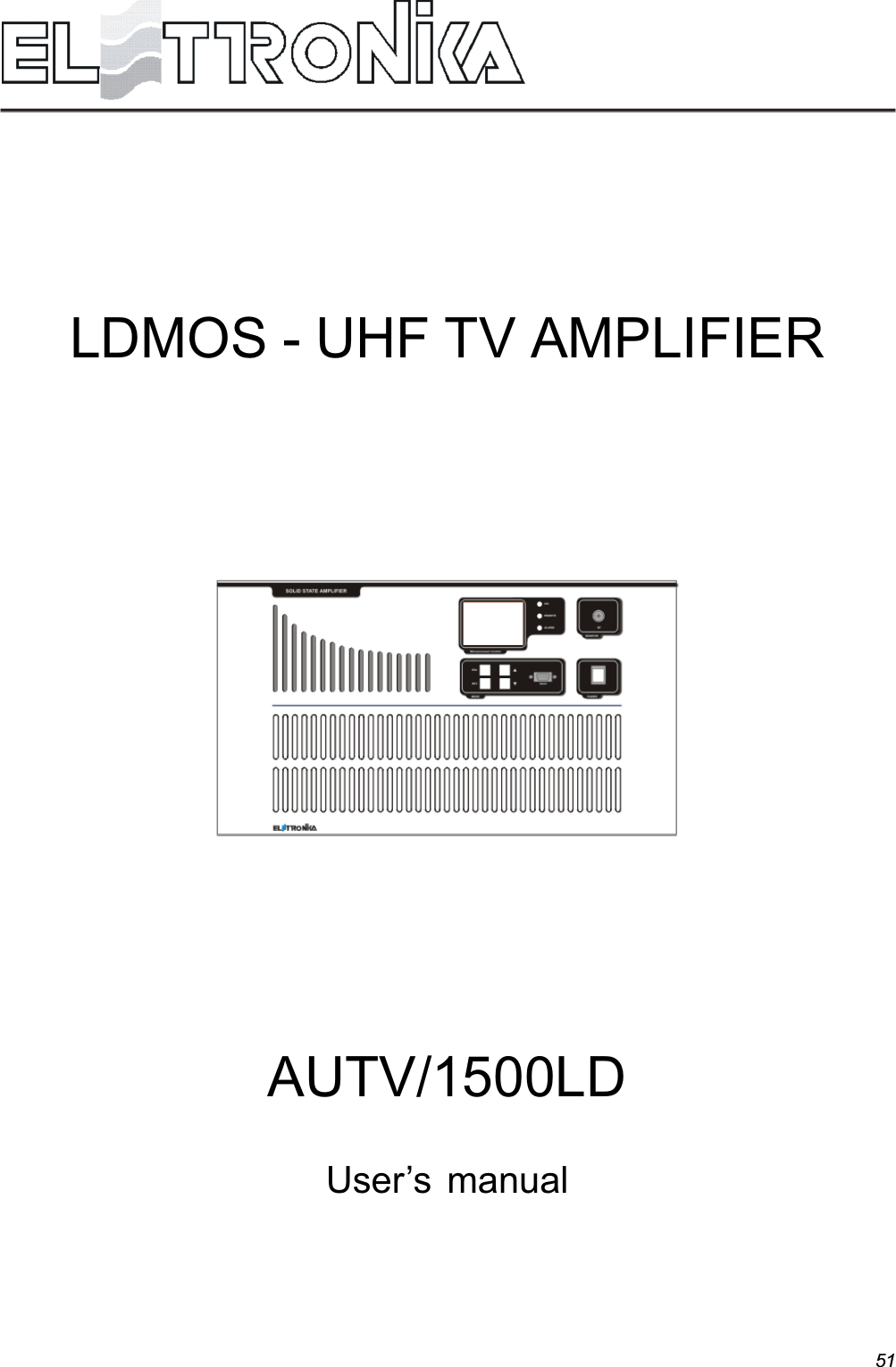 51LDMOS - UHF TV AMPLIFIERAUTV/1500LDUsers manual