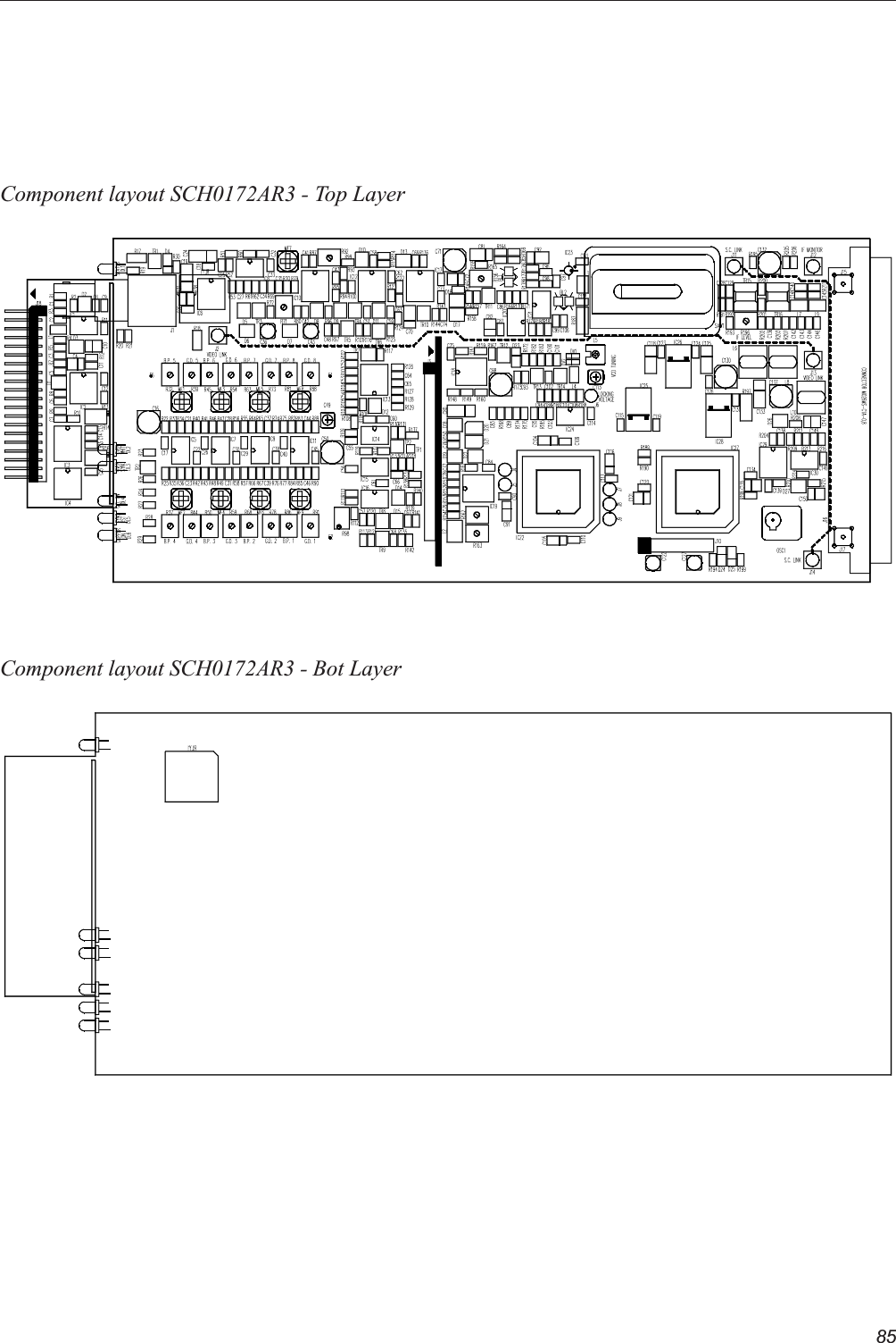 85Component layout SCH0172AR3 - Top LayerComponent layout SCH0172AR3 - Bot Layer