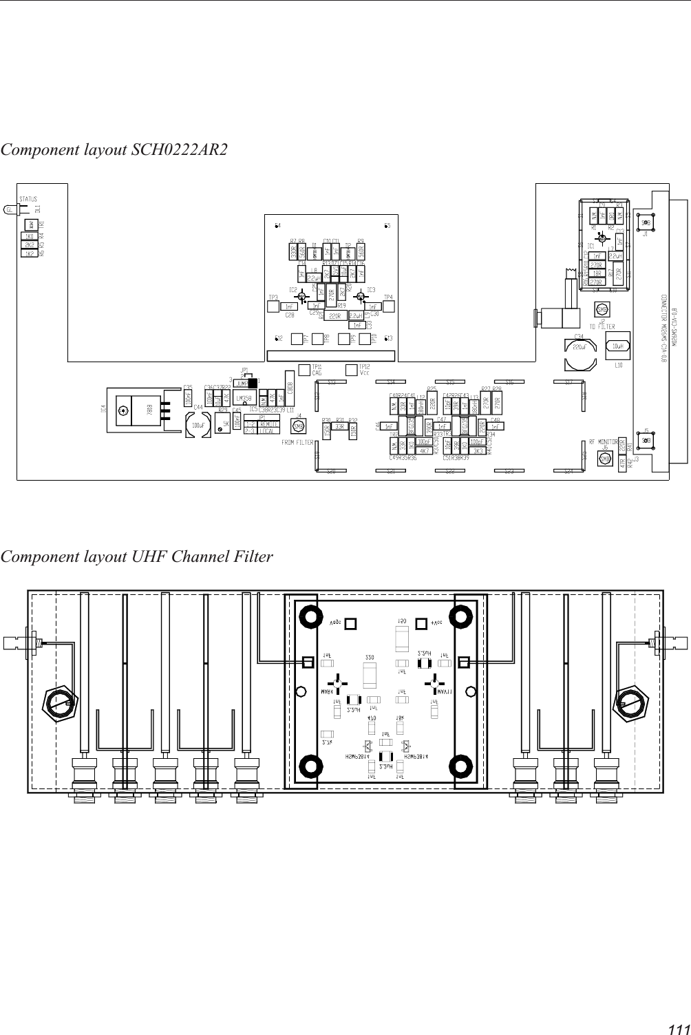 111Component layout SCH0222AR2Component layout UHF Channel Filter