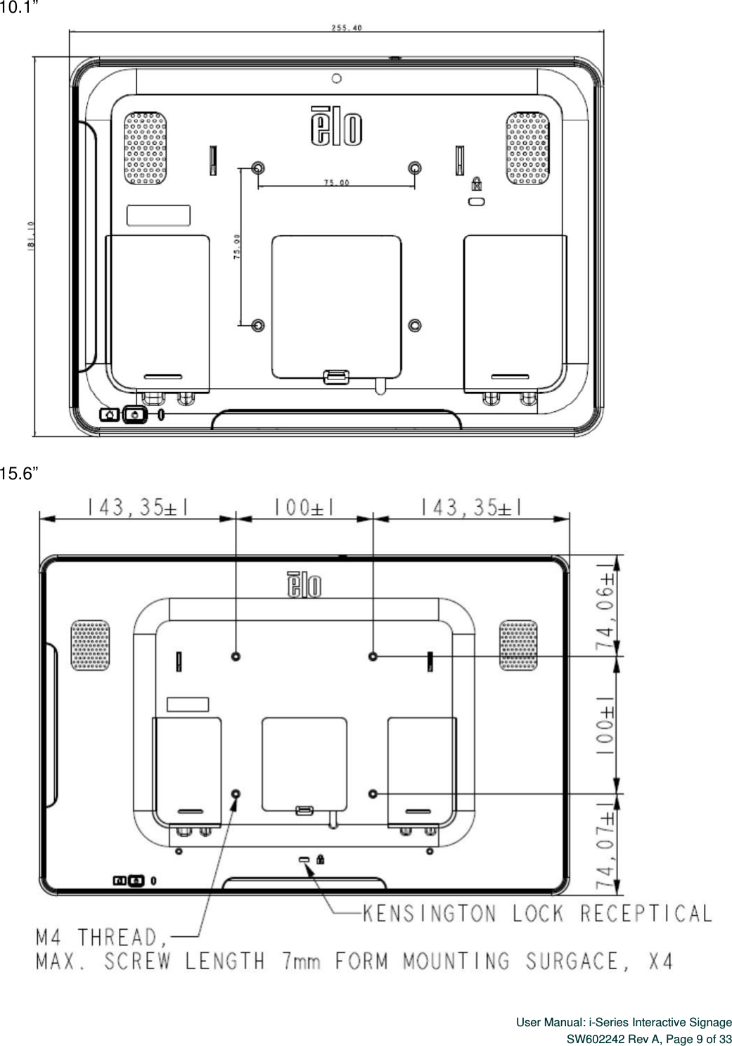  User Manual: i-Series Interactive Signage SW602242 Rev A, Page 9 of 33   10.1”   15.6”   