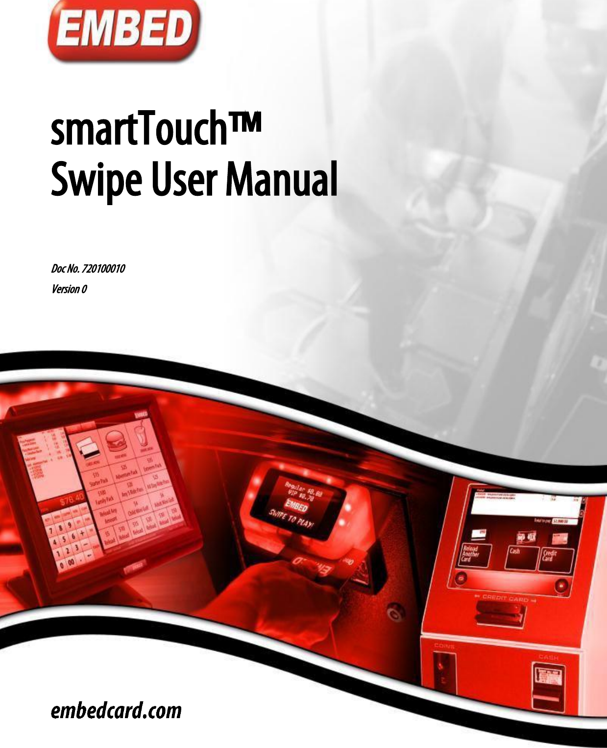               smartTouch™ Swipe User Manual   Doc No. 720100010 Version 0  