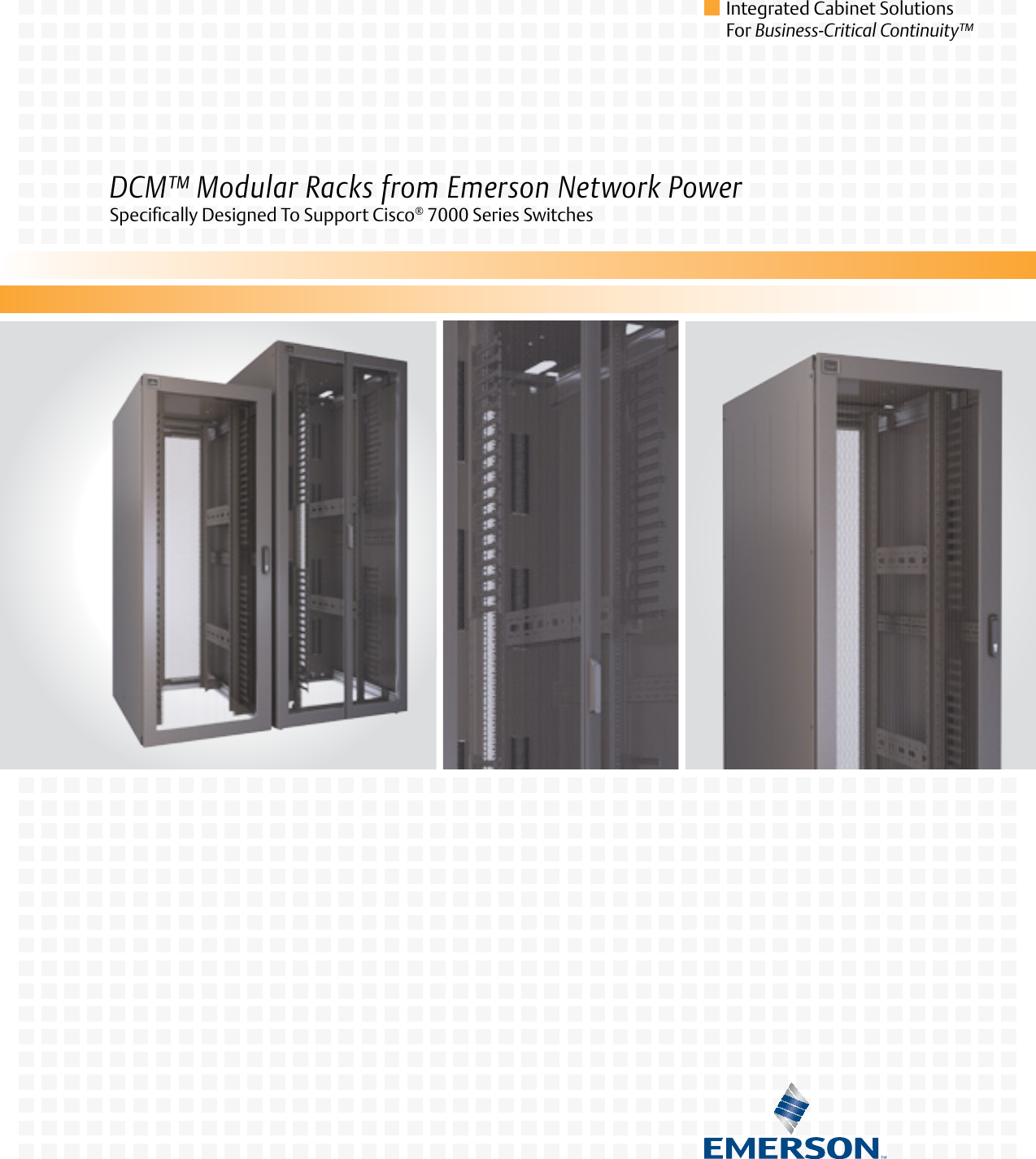 Page 1 of 4 - Emerson Emerson-Dcm-Modular-Data-Center-Racks-And-Enclosures-Brochures-And-Data-Sheets-  Emerson-dcm-modular-data-center-racks-and-enclosures-brochures-and-data-sheets