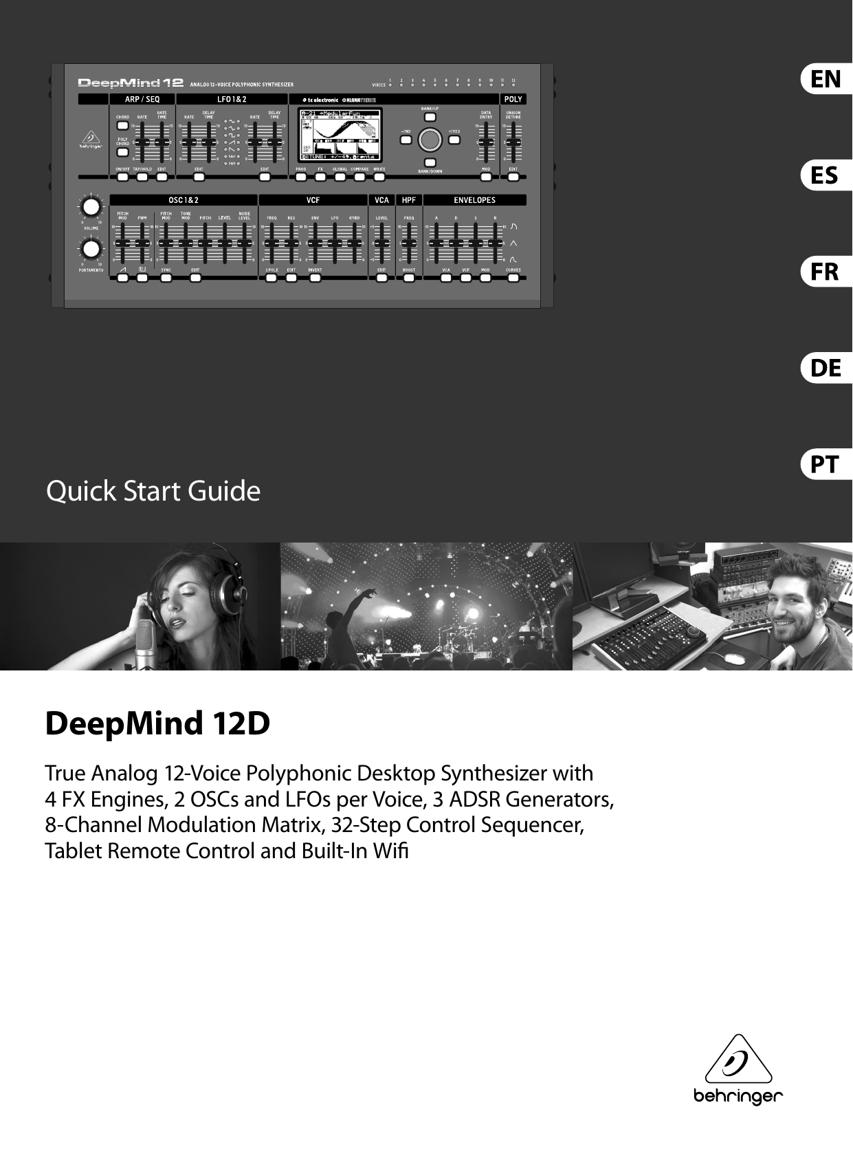 Quick Start GuideDeepMind 12DTrue Analog 12-Voice Polyphonic Desktop Synthesizer with 4 FX Engines, 2 OSCs and LFOs per Voice, 3 ADSR Generators, 8-Channel Modulation Matrix, 32-Step Control Sequencer, Tablet Remote Control and Built-In Wi 