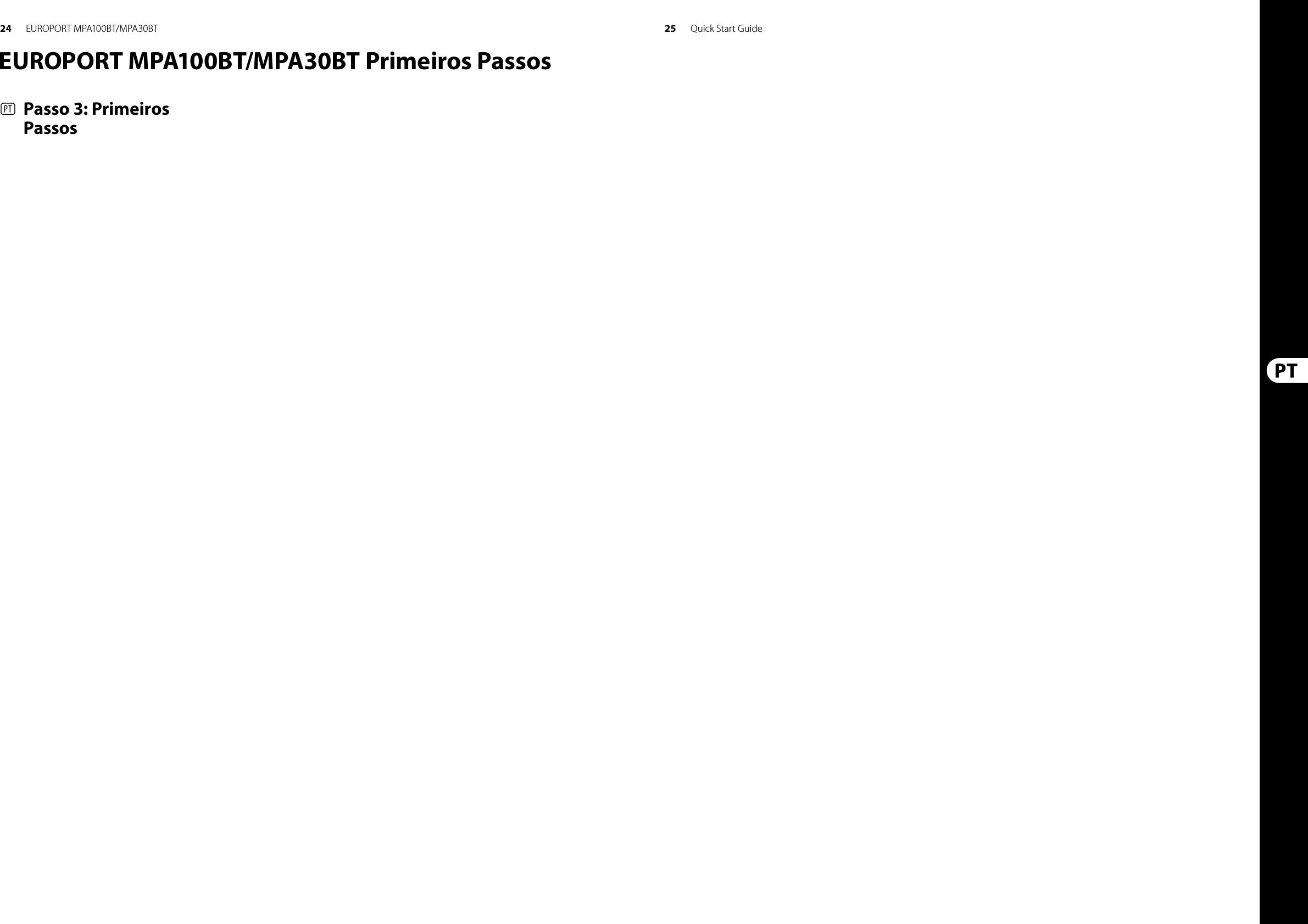 24 25 Quick Start GuideEUROPORT MPA100BT/MPA30BTEUROPORT MPA100BT/MPA30BT Primeiros Passos(PT)   Passo 3: Primeiros Passos