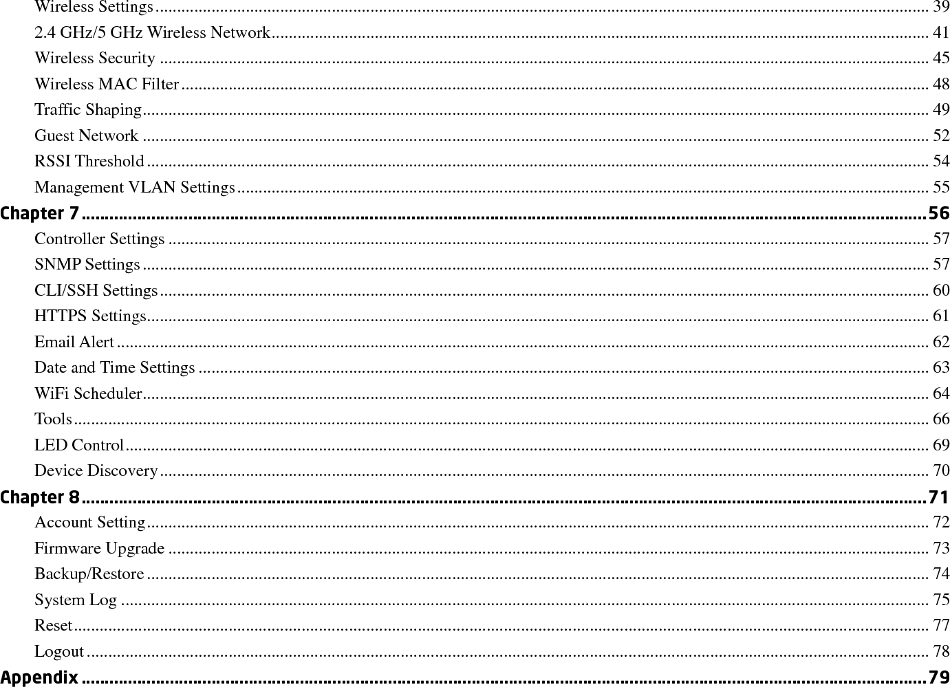 Appendix A - FCC Interference Statement ............................................................................................................................................ 80 Appendix b - CE Interference Statement ............................................................................................................................................... 81 