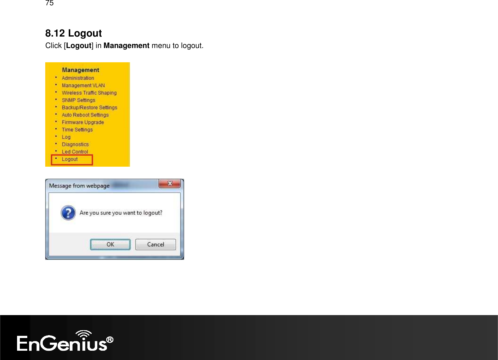 75  8.12 Logout Click [Logout] in Management menu to logout.      