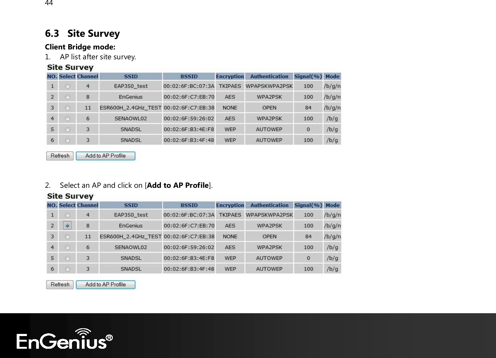 44  6.3 Site Survey Client Bridge mode: 1. AP list after site survey.   2. Select an AP and click on [Add to AP Profile].   