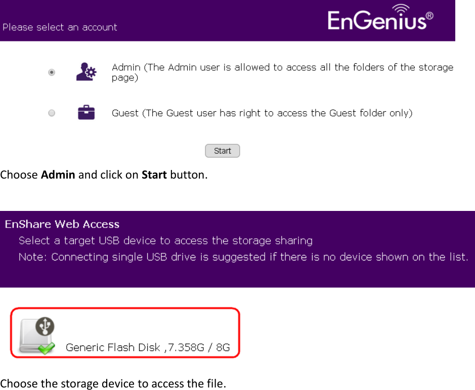   Choose Admin and click on Start button.   Choose the storage device to access the file.   