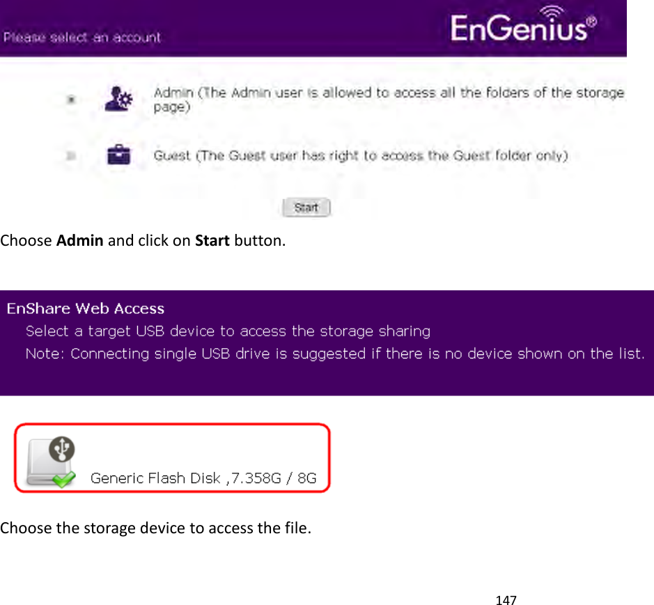 147    Choose Admin and click on Start button.   Choose the storage device to access the file.   