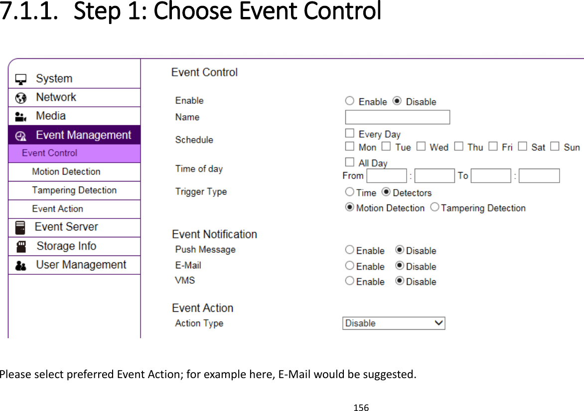 156   7.1.1. Step 1: Choose Event Control   Please select preferred Event Action; for example here, E-Mail would be suggested. 