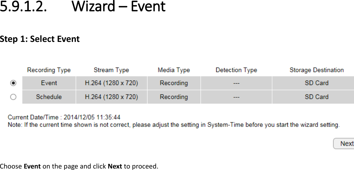 5.9.1.2.      Wizard – Event Step 1: Select Event   Choose Event on the page and click Next to proceed.    