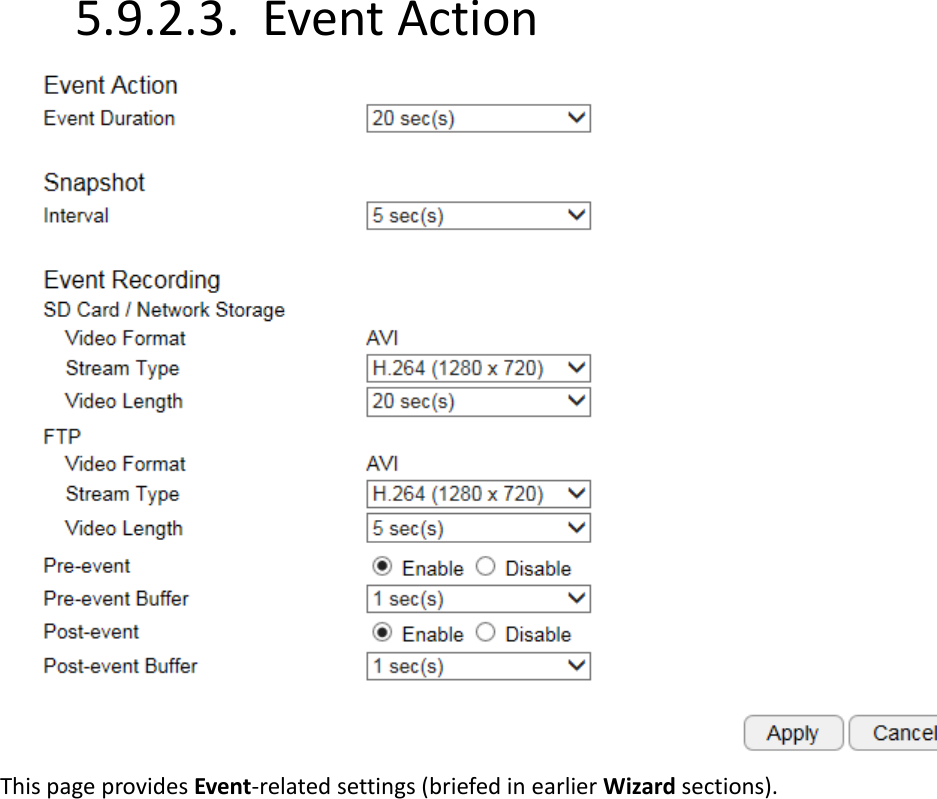 5.9.2.3. Event Action  This page provides Event-related settings (briefed in earlier Wizard sections).  