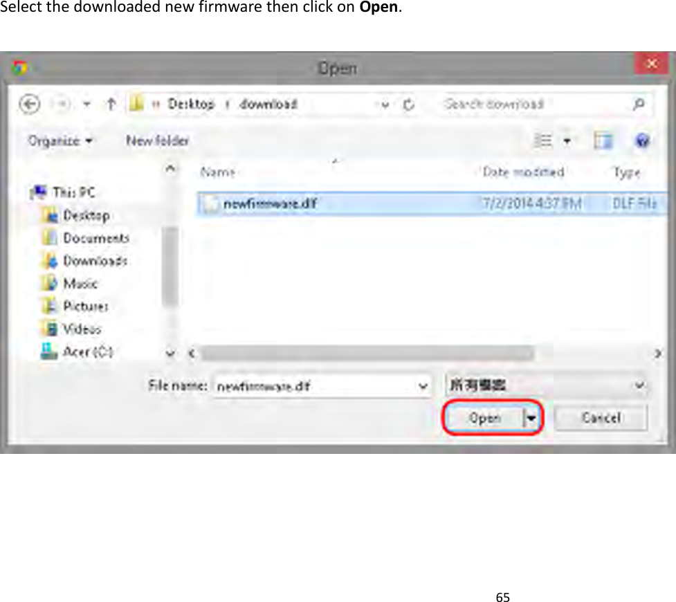 65   Select the downloaded new firmware then click on Open.    