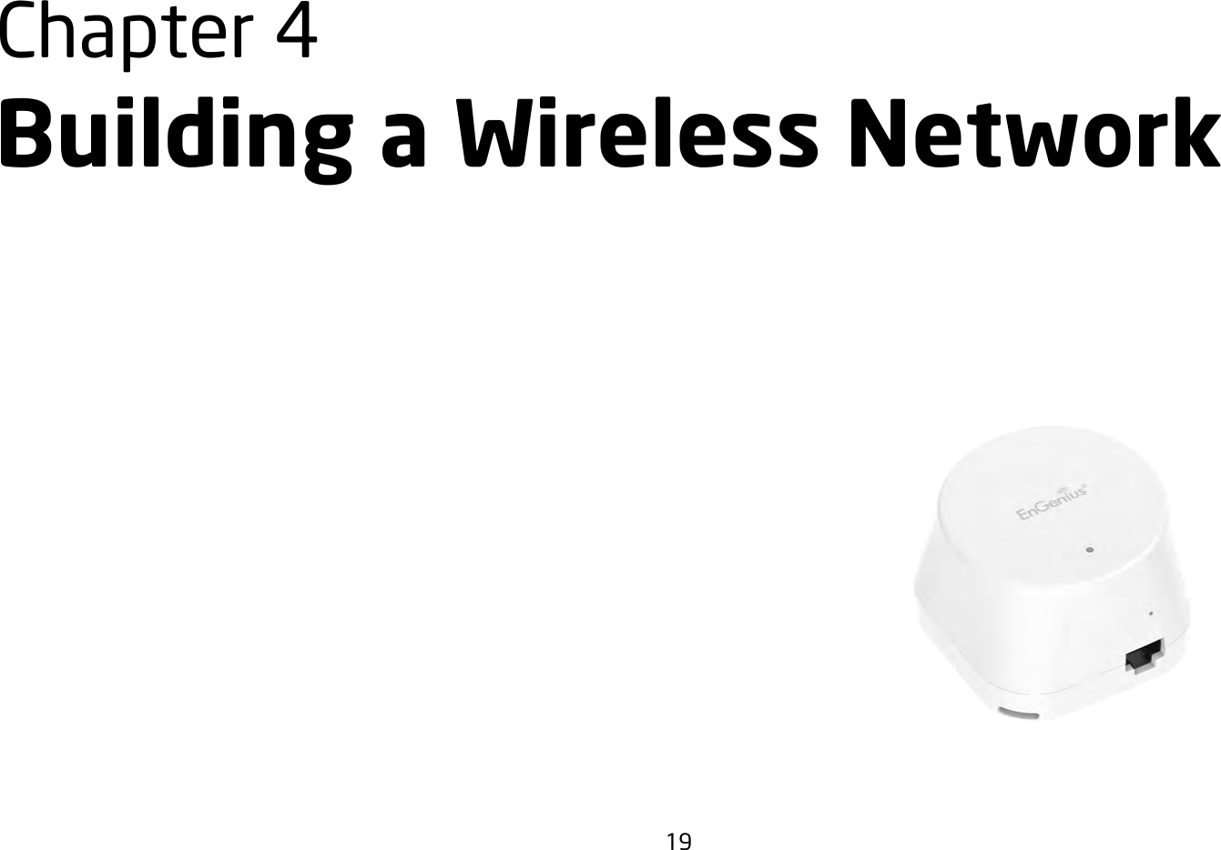 19Chapter 4 Building a Wireless Network
